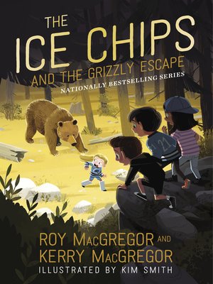 cover image of The Ice Chips and the Grizzly Escape